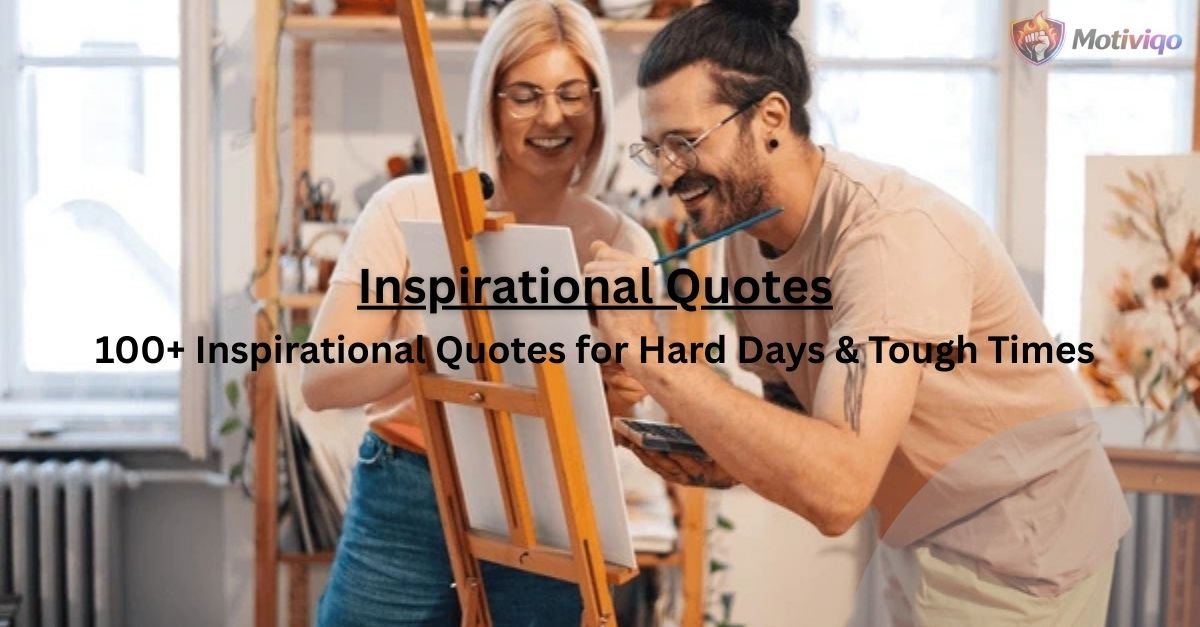 Inspirational Quotes for Hard Days
