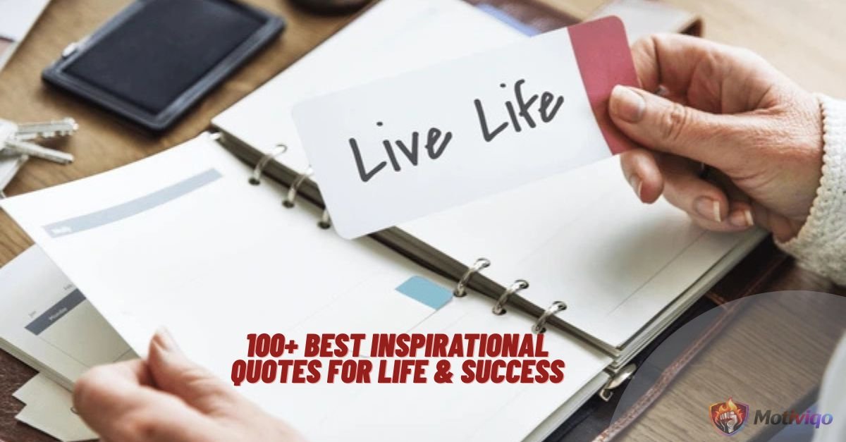 Best Inspirational Quotes for Life & Success