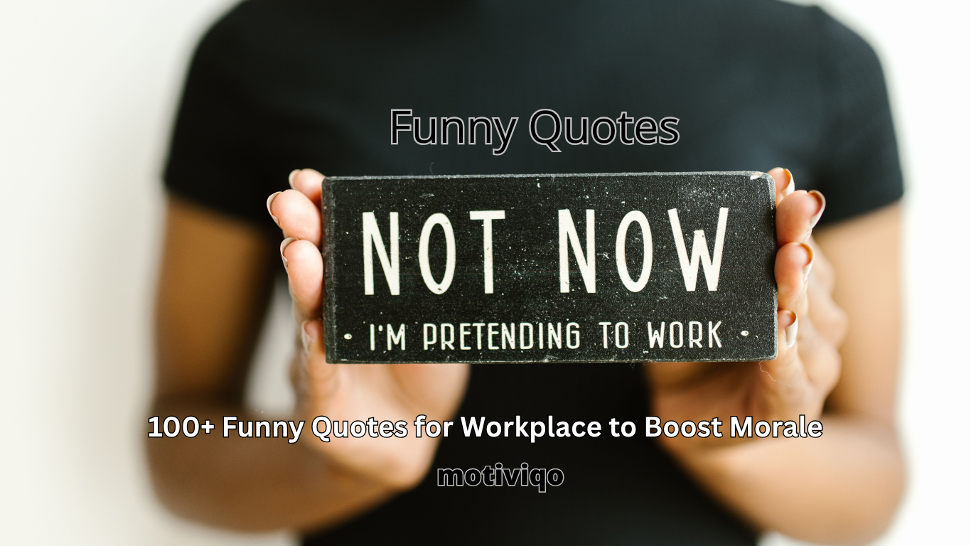Funny quotes for workplace morale, teamwork, office humor, and employee motivation