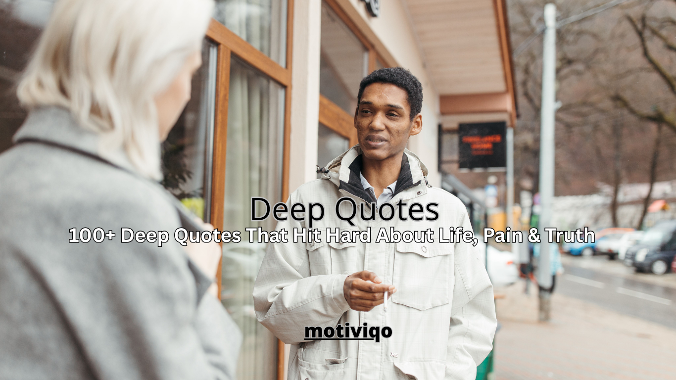Deep quotes that hit hard about life and pain