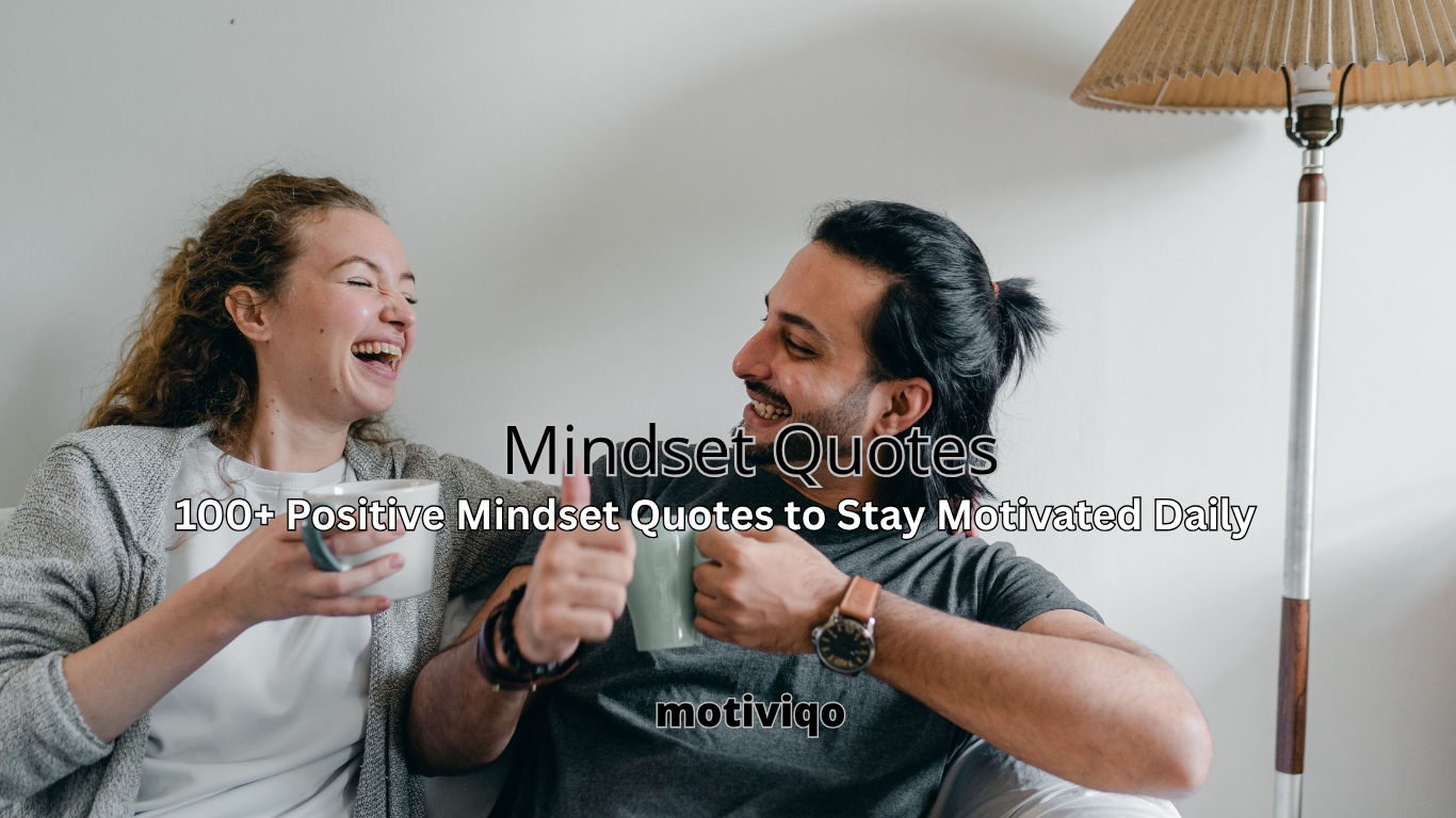 Positive mindset quotes to stay motivated daily
