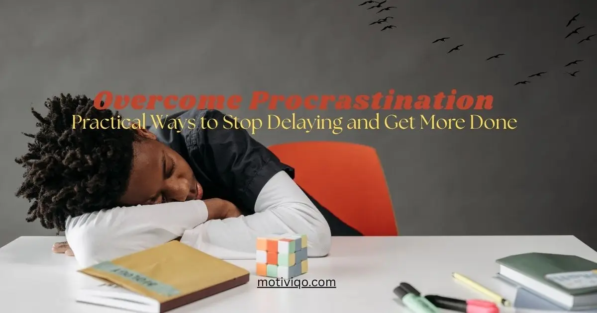 How to overcome procrastination with practical productivity tips