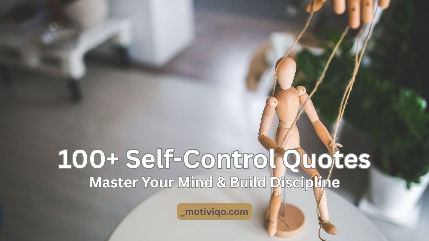 100+ Self-Control Quotes to Master Your Mind