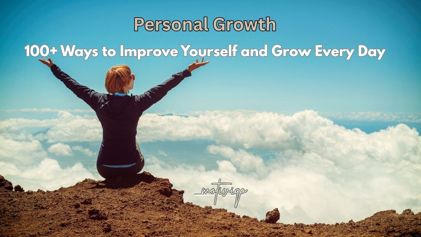 How to improve yourself with practical personal growth strategies