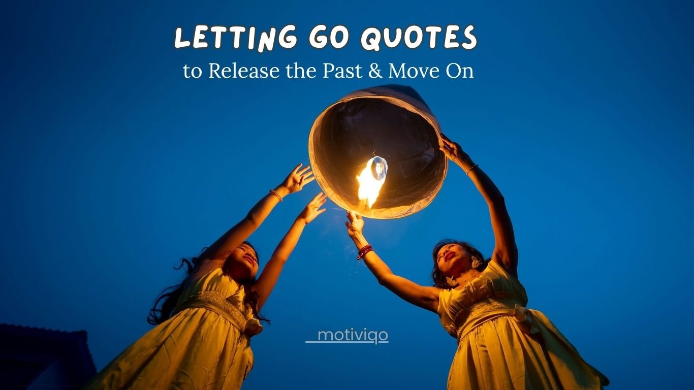 Letting Go Quotes for Peace and Moving Forward