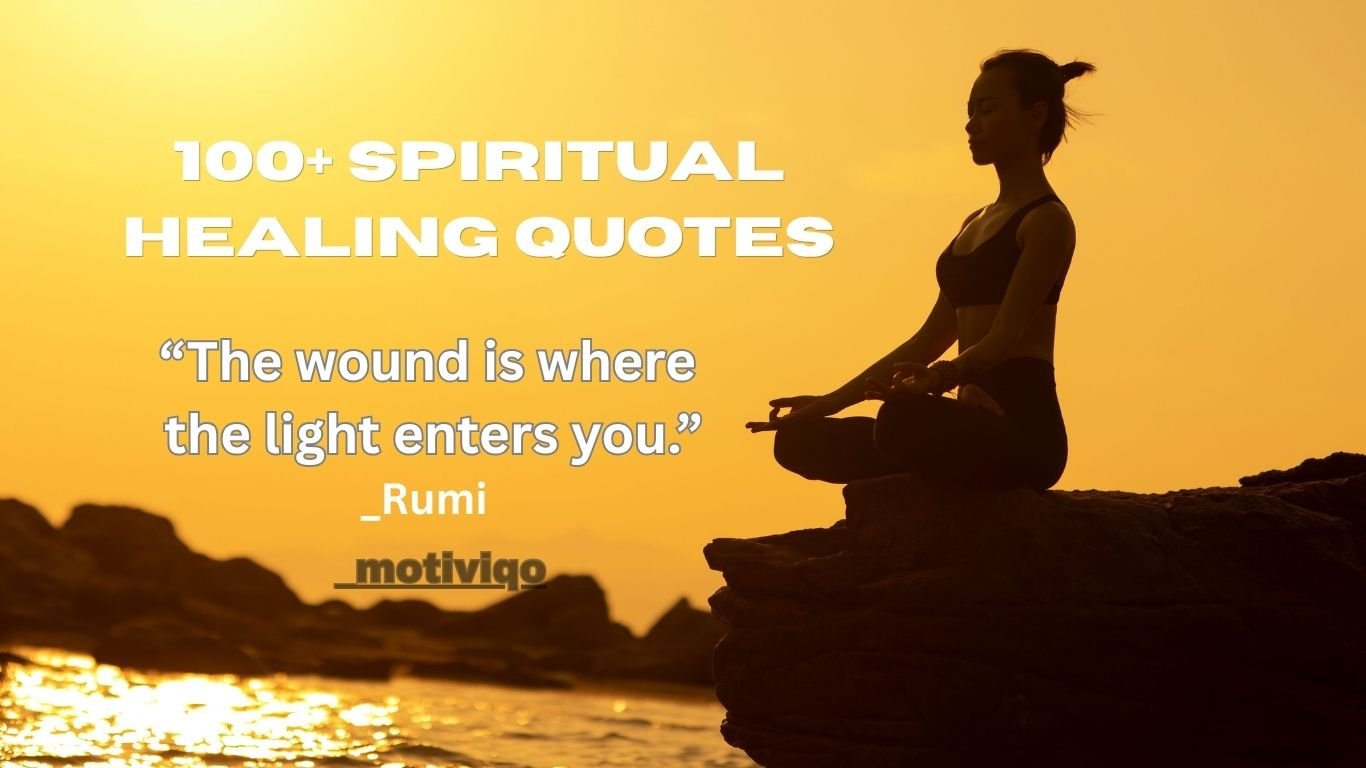 100+ spiritual healing quotes for inner peace and hope