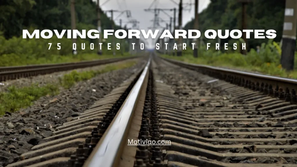 Inspirational quote about moving forward and starting a new chapter